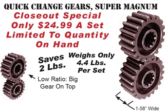 QUICK CHANGE GEARS, SUPER MAGNUM