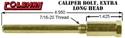 CALIPER BOLT, EXTRA LONG HEAD